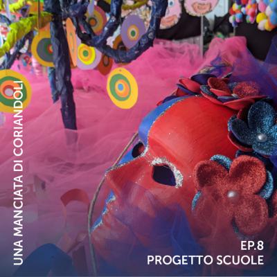 S1E8 - Progetto scuole