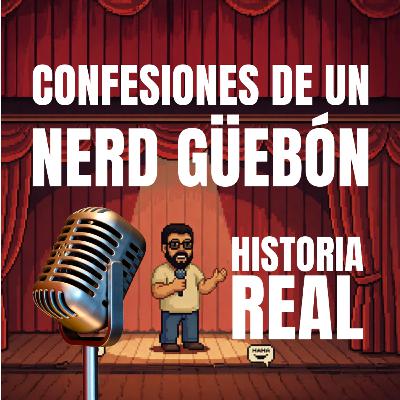 Confesiones de un Nerd Huevón. 🤓