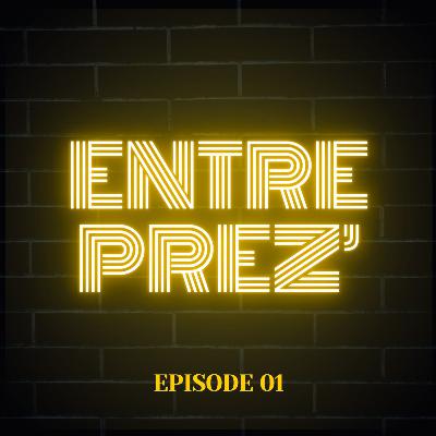 01. Entre Prez' 01. Entre Prez'