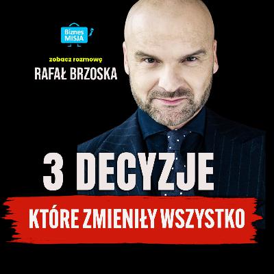 Rafał Brzoska: Decyzje, które miały WYSOKĄ CENĘ! Nigdy wcześniej tego nie słyszałeś!