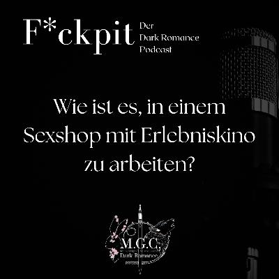 Wie ist es, in einem Sexshop mit Erlebniskino zu arbeiten?
