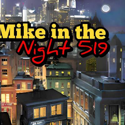 Mike in the Night E519 - Headline News , Open Mic , “variant” BA.2.86 infects the FULLY VACCINATED, Maui officials asked for a media blackout
