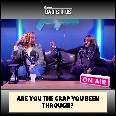 I've never not attracted di*kheads | Dad's R Us (S2 EP1.8)