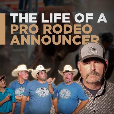 Brandon Wren on the Life of a Rodeo Announcer!