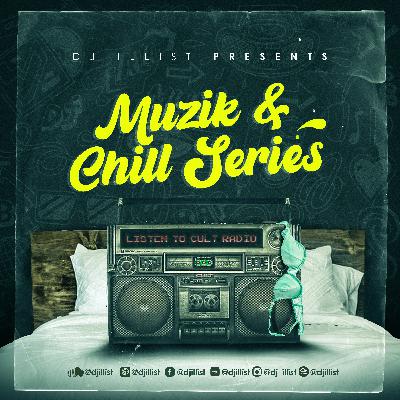 Muzik & Chill Ep.1 R.A.W.