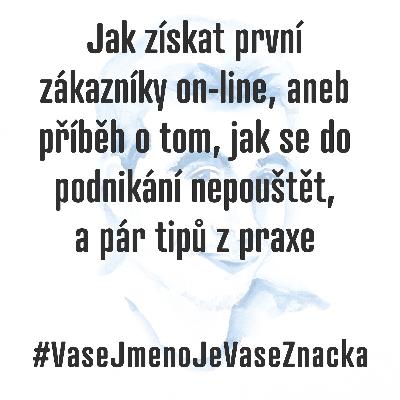 Jak získat první zákazníky online