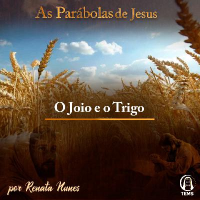 Parábola do Joio e do Trigo
