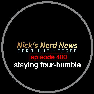 Episode 400: Staying Four-Humble