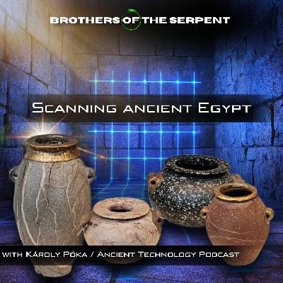 Episode #346: Scanning Ancient Egypt - with Karoly Poka