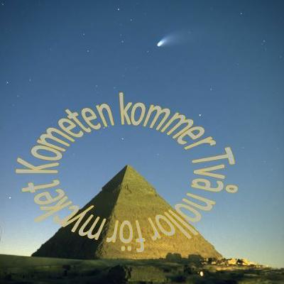 #97 - Kometen kommer #97 - Kometen kommer