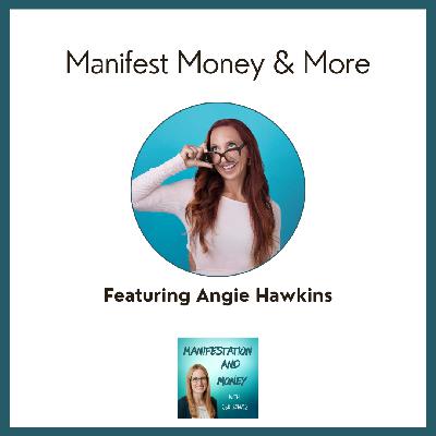Nervous System, Abundance Mindset & Manifesting Money with Angie Hawkins