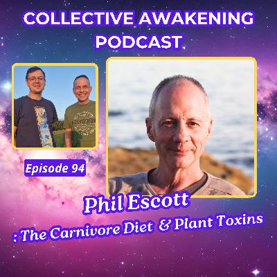 #94 Phil Escott : The carnivore diet & plant toxins