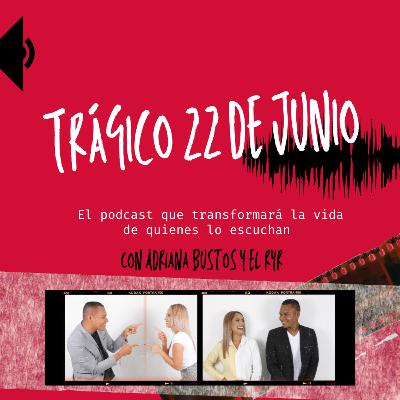 Trágico 22 de Junio - Transformados Episodio 1 Trágico 22 de Junio - Transformados Episodio 1