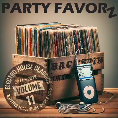 BackSpin: Electro House Classics & Other Millennial Dance Hits Volume 11: 2011 — 2012