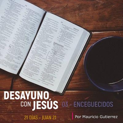 Desayuno con Jesús - Día 3 Desayuno con Jesús - Día 3