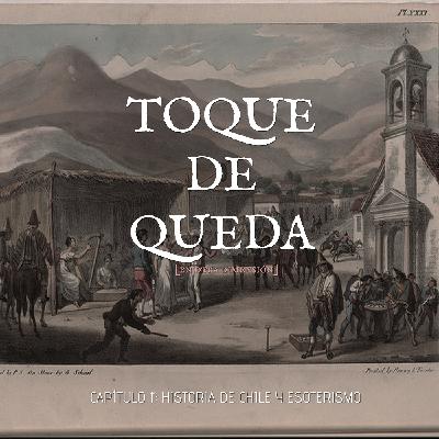 Toque de Queda Podcast - Capítulo 11 - Historia de Chile y Esoterismo