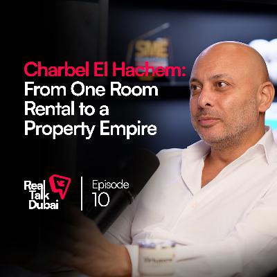 From One Room Rental to a Property Empire: Inside Dayf’s Journey | Real Talk Dubai Ep. 10