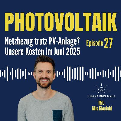 Keine Stromkosten mehr mit Photovoltaik? Einblicke aus dem Juni
