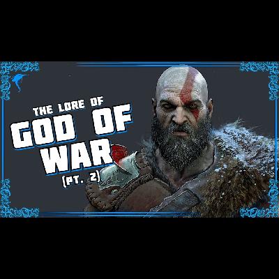 God of War 2018 (Pt. 2): There Are Consequences To Killing A God