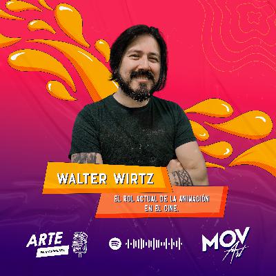 El rol actual de la animación en el cine con Walter Wirtz