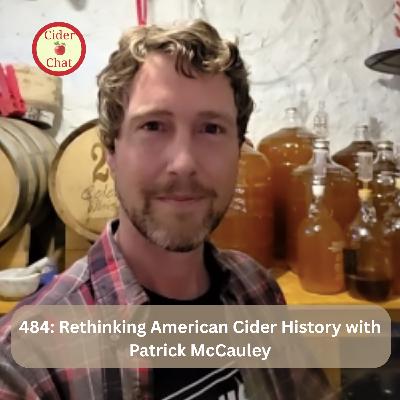 484: Rethinking American Cider History with Patrick McCauley