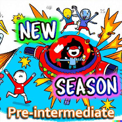 NEW SEASON + New English QUIZZES and Activities! (Pre-Intermediate)