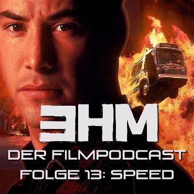 3HM - Episode 13 - Speed (1994)