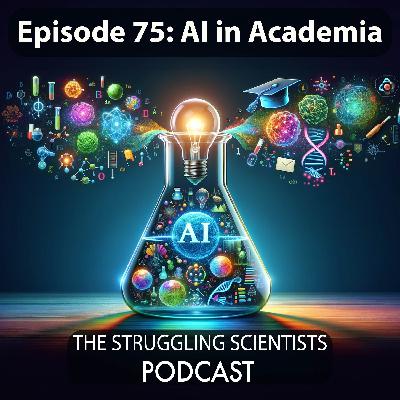 Episode 75: AI in Academia: Research and Writing Tools to Reduce the Struggle