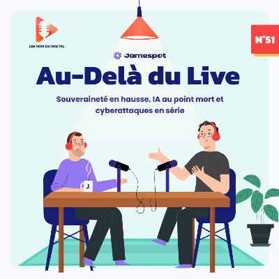 [ADDL N°51] Souveraineté en hausse, IA au point mort et cyberattaques en série