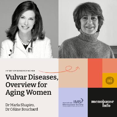 Dr. Céline Bouchard: Vulvar Diseases, Overview for Aging Women | Consumer