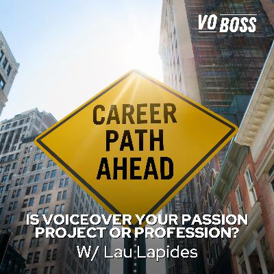 Is VoiceOver Your Passion Project or Profession?