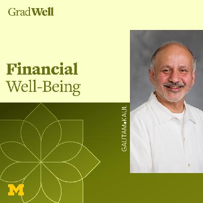 Financial Well-Being with Dr. Gautam Kaul from Ross School of Business