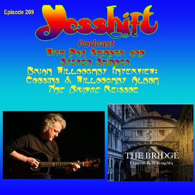 Ep 209 - Brian Willoughby Interview: Cousins & Willoughby Album The Bridge Reissue Ep 209 - Brian Willoughby Interview: Cousins & Willoughby Album The Bridge Reissue
