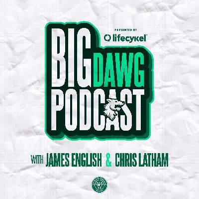 Big Dawg Podcast: Episode 6