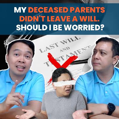 My deceased parents didn't leave a will. Should I be worried?
