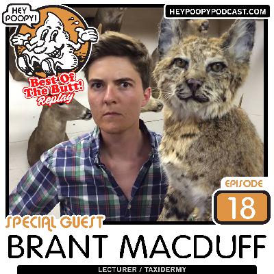 Best Of The Butt Replay: Animal Conservationist Brant MacDuff talks animal poop facts Best Of The Butt Replay: Animal Conservationist Brant MacDuff talks animal poop facts
