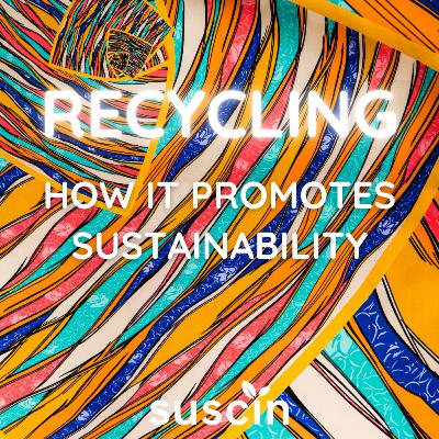 Recycling- How it promotes sustainability