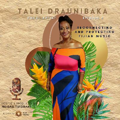 S1/EP4 | Talei Draunibaka - Reconnecting and protecting Fijian music