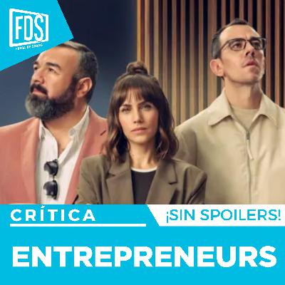 Crítica de 'ENTREPRENEURS' | SIN SPOILERS | Disney+ Crítica de 'ENTREPRENEURS' | SIN SPOILERS | Disney+