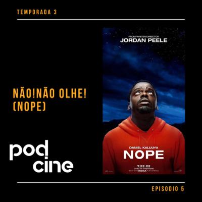 T3 - EP6: Não! Não olhe! (Nope)