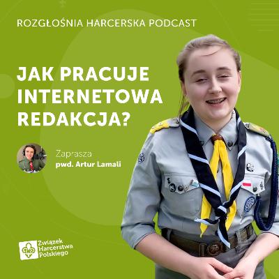 Marysia Korcz: Czy da się rozwinąć publicystyczne skrzydła w harcerstwie? | Rozgłośnia Harcerska Podcast