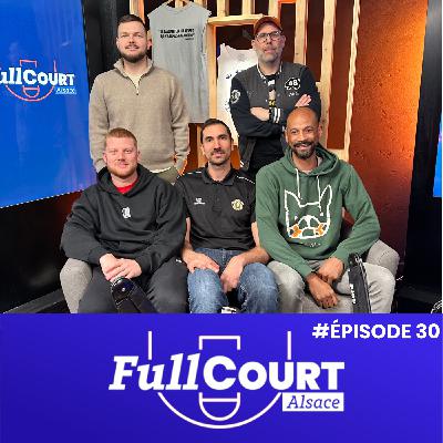 FullCourt Alsace #30 : La SIG entre doutes et exploit, l’ASA sur le fil & ITW Lionel Grob 📝 FullCourt Alsace #30 : La SIG entre doutes et exploit, l’ASA sur le fil & ITW Lionel Grob 📝