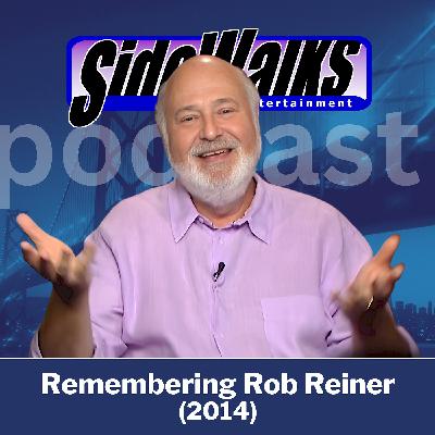Remembering Rob Reiner (2014)
