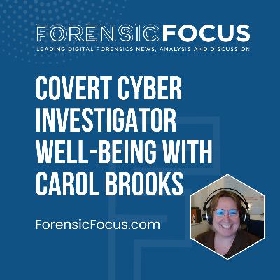 Covert Cyber Investigator Well-Being With Carol Brooks