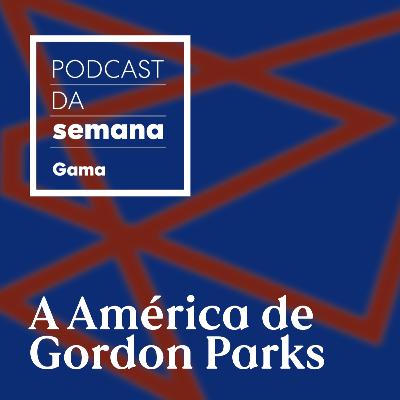 Janaina Damaceno: A América de Gordon Parks