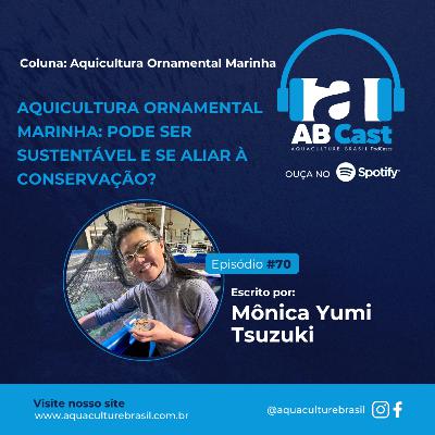Aquicultura ornamental marinha: pode ser sustentável e se aliar à conservação? por Mônica Tsuzuki