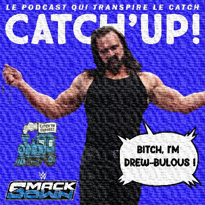 Catch'up! WWE Smackdown du 11 avril 2025 — Drew binoculaire