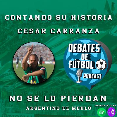 #39 César Carranza | Contando su historia | Entrevista