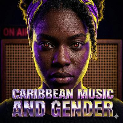 Caribbean Music and Gender Caribbean Music and Gender