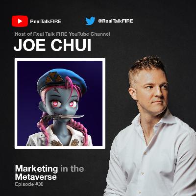 30. Building Brand Loyalty Through NFT's and Protecting Your Digital Assets with Joe Chui 30. Building Brand Loyalty Through NFT's and Protecting Your Digital Assets with Joe Chui